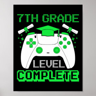 7th Grade Level Complete Gamer 7th Grade Graduatio Poster