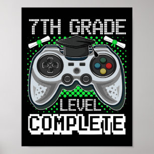 7th Grade Level Complete Gamer 7th Grade Graduatio Poster