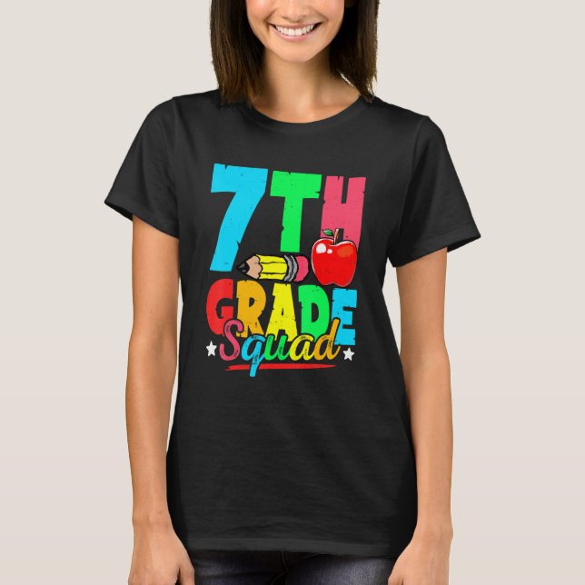 7th Grade Squad Cute Back To School First Day Of S T-Shirt (Front)