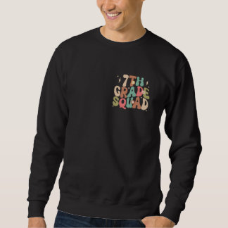 7th Grade Squad Groovy Back to School Cute Teacher Sweatshirt