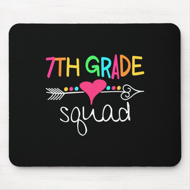7th Grade Squad Seventh Teacher Student Team Back  Mouse Pad (Front)
