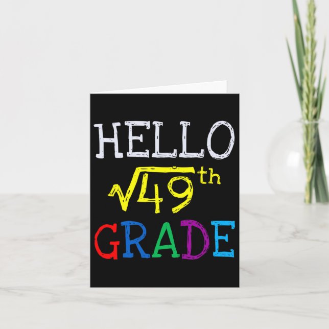 7th Grade Square Root Of 49 First Day Back To Scho Card (Front)