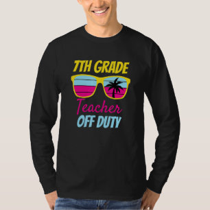 7th Grade Teacher Off Duty Sunglasses Beach Retro  T-Shirt