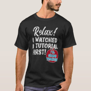 7th Grade Teacher Watch Tutorials Back To School G T-Shirt