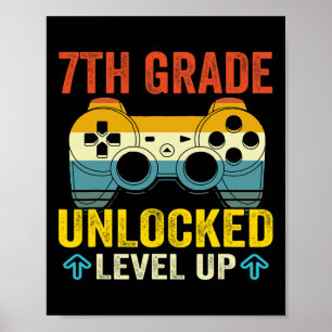 7th Grade Unlocked Level Up Video Game Byck To Sch Poster