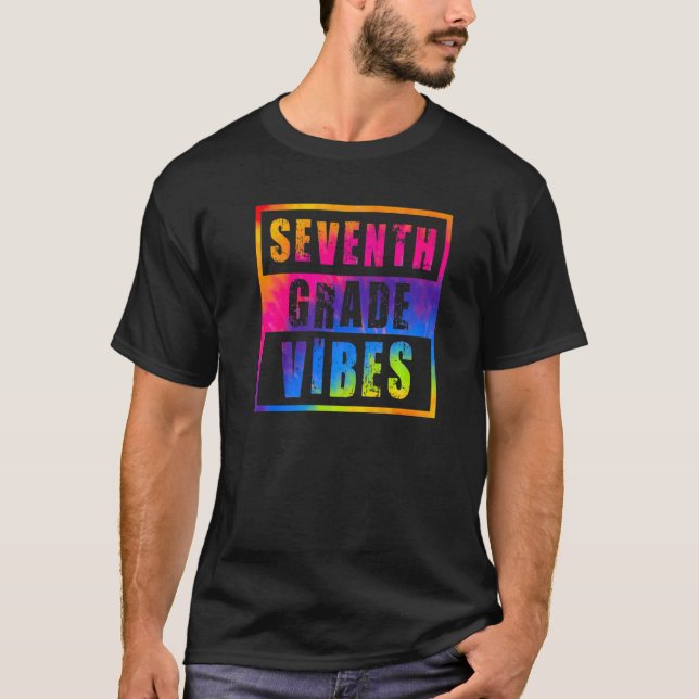 7th Grade Vibes First Day Of School Back To School T-Shirt (Front)