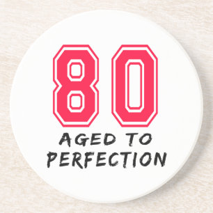 80 Aged To Perfection Birthday Design Coaster