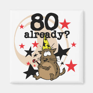 80 Already Birthday Magnet