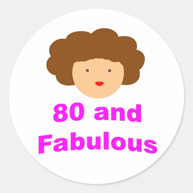 80 and fabulous classic round sticker (Front)