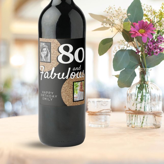 80 and Fabulous Gold Glitter 2 Photo 80th Birthday Wine Label (Creator Uploaded)