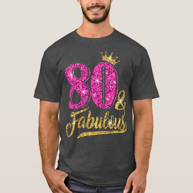 80  Fabulous 80th Birthday For Women Girl golden T-Shirt (Front)