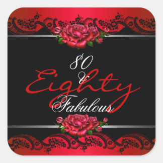 80 & Fabulous 80th Birthday Party Red Roses Square Sticker