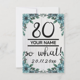 80 So What - Funny 80th Birthday Thank You Card