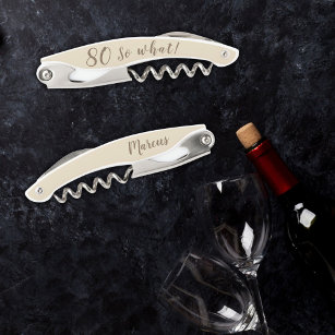 80 so What Funny Quote Personalised 80th Birthday Corkscrew