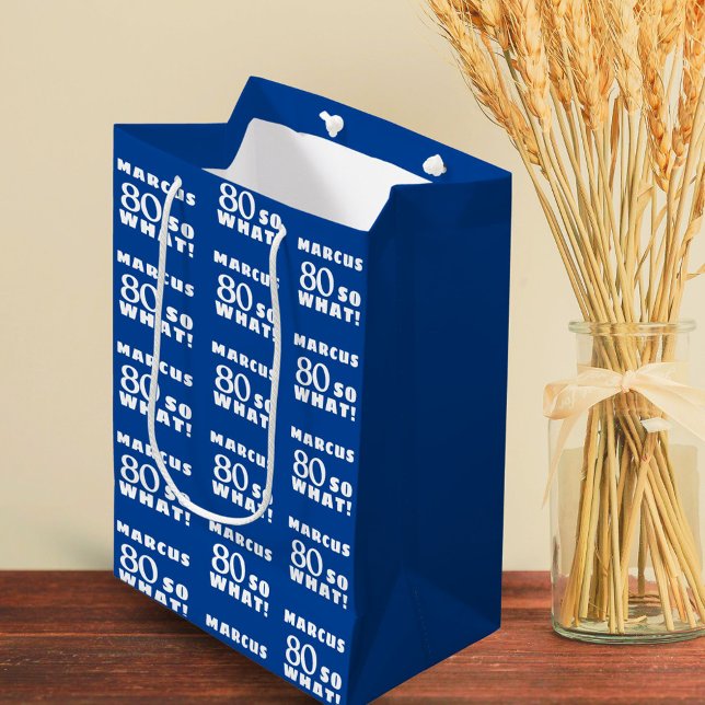 80 so what Funny Quote Typography 80th Birthday  Medium Gift Bag (Creator Uploaded)