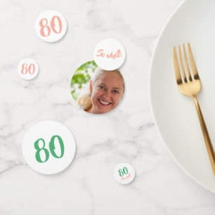 80 So what Positive 80th Birthday Photo Confetti