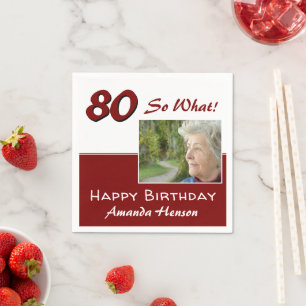 80 So what Red Funny 80th Birthday Photo Napkin