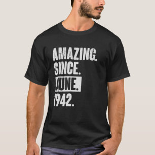 80 Year Old 80th Birthday Amazing Since June 194 T-Shirt