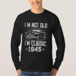 80 Year Old Vintage Classic Car 1945 80th Birthday T-Shirt<br><div class="desc">80 Year Old Vintage Classic Car 1945 80th Birthday Gifts Men</div>