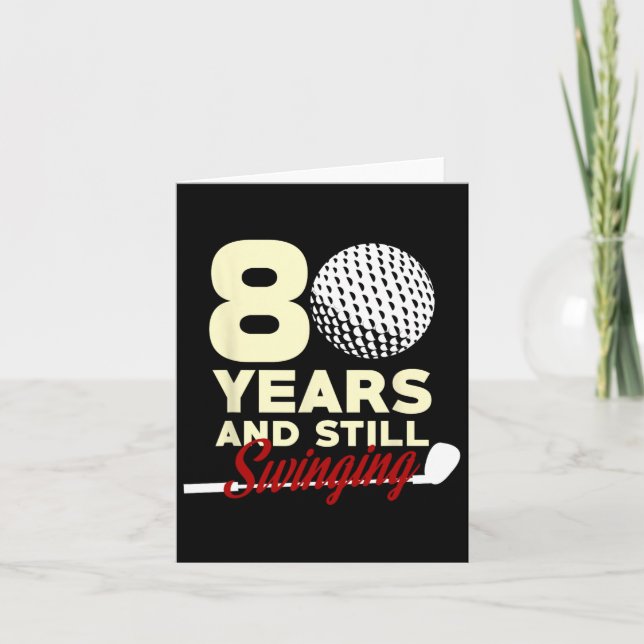 80 Years And Still Swinging 80th Birthday Funny Go Card (Front)