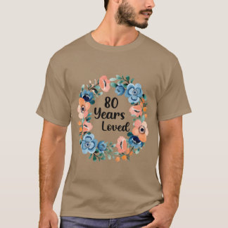 80 Years Loved Mom Grandma 80 80Th boy T-Shirt