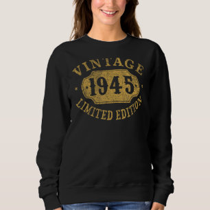 80 years old 80th Birthday Anniversary Best Limite Sweatshirt