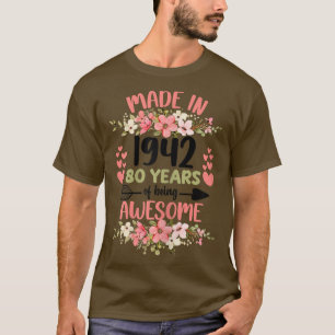 80 Years Old 80th Birthday Born in 1942 Women Girl T-Shirt