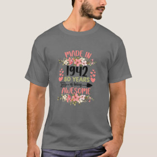 80 Years Old 80Th Birthday Born In 1942 Women Girl T-Shirt