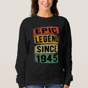 80 Years Old Bday 1945 Epic Legend 80th Birthday Sweatshirt
