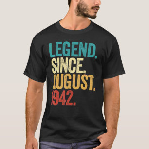 80 Years Old Legend Since August 1942 80th Birthd T-Shirt