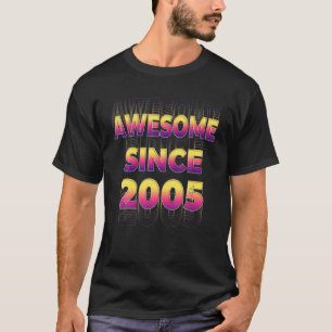 80S 90S Vintage Born In Awesome Since 2005 Party 1 T-Shirt