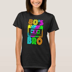 80's Bro 80s 1980 1980s 1980's Birthday Vintage Br T-Shirt