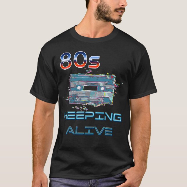 80's cassette keeping alive T-Shirt (Front)