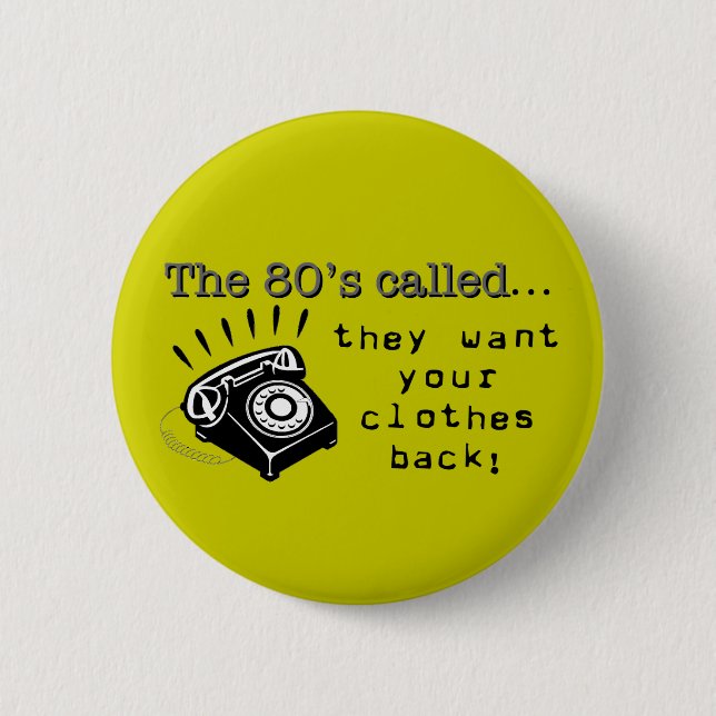 80's Fashions Button (Front)