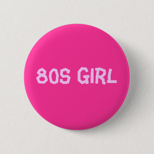 80s Girl 6 Cm Round Badge