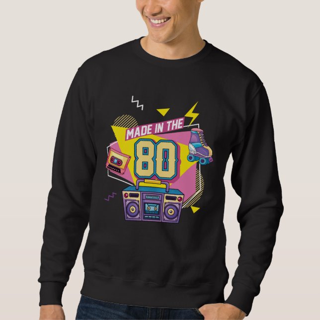 80s Music Party Radio Roller skating Born 1980s Sweatshirt (Front)
