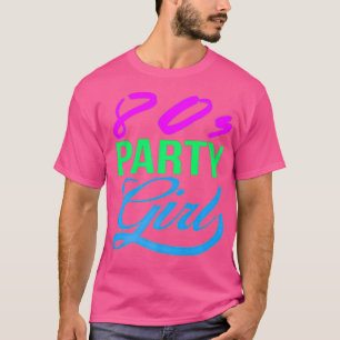 80s Party Girl 80s Clothes For Women Party 80s T-Shirt