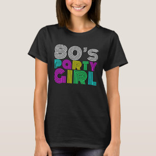 80's Party Girl Retro 1980s Disco Costume T-Shirt