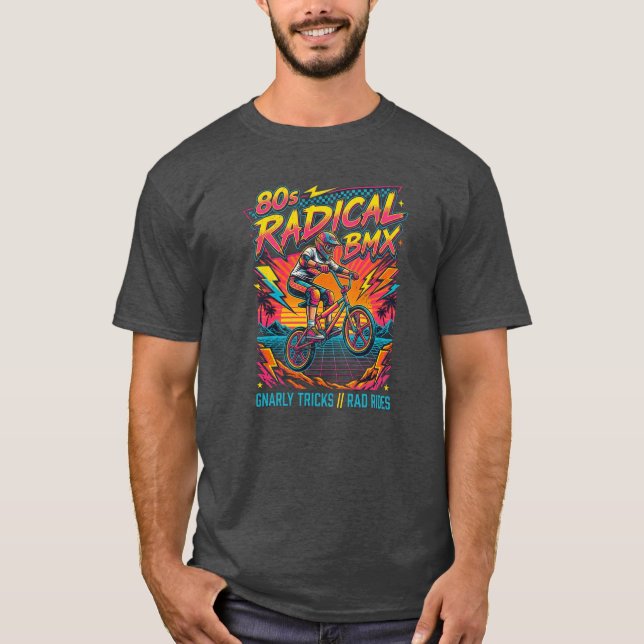 80s Radical BMX  T-Shirt (Front)
