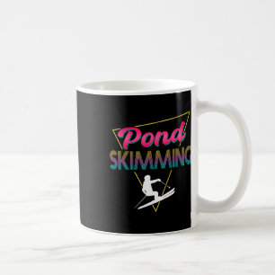80s Retro Pond Skimming Apparel Ski Pond Skimmer Coffee Mug