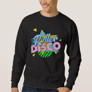 80s Roller Skate Party ROLLER DISCO Sweatshirt