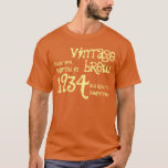 80th Birthday 1934 or Any Year Vintage OrangeCream T-Shirt<br><div class="desc">Looking for a unique 80th birthday gift? Here's a fun birthday shirt! Vintage Brew crafted in 1934 and aged to perfection - And a spot to add a custom name. And! Text is customisable, so you can change or add a name, add a sentiment, or change a year - Or...</div>