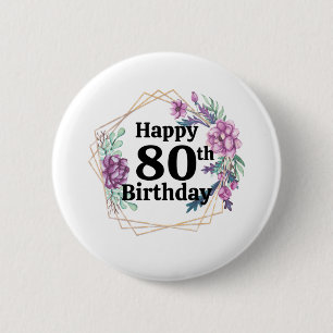 80th Birthday 6 Cm Round Badge