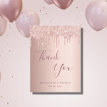 80th Birthday 80 rose gold glitter drips thank you Postcard<br><div class="desc">A thank you card for a 80th birthday. A rose gold faux metallic looking background colour. With faux glitter drips, paint drip look. On front large dark rose gold coloured hand lettered script and the text: Thank You, your text, title and a date. Back: Template for Your thank you note...</div>