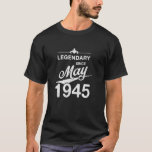 80th Birthday 80 Year Old Born in May 1945 Vintage T-Shirt<br><div class="desc">80th Birthday 80 Year Old Born in May 1945 Vintage</div>