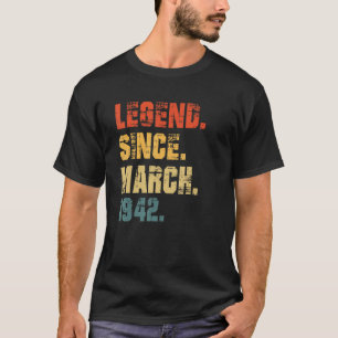 80th Birthday  80 Years Old Legend Since March 194 T-Shirt