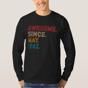80th Birthday Awesome Since May 1942 80 Years Old T-Shirt
