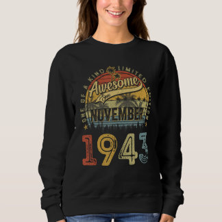 80th Birthday Awesome Since November 1943 80 Years Sweatshirt
