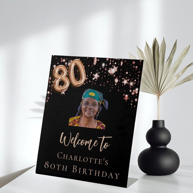 80th Birthday black rose gold photo star welcome Pedestal Sign (Creator Uploaded)