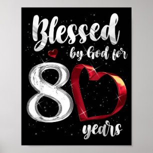 80th Birthday Blessed By God For 80 Years Birthday Poster